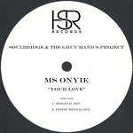 cover: Ms Onyie|Soulbridge & The Gruv Manics Project - Your Love