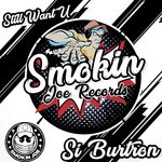 cover: Si Burtron - Still Want U