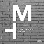 cover: Anek|Medusa - We Are