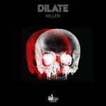 cover: Dj Dilate - Killer