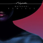 cover: L'imperatrice - Matahari (Remixes)