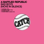 cover: A Baffled Republic - Bad Boys (Move In Silence)