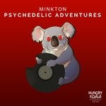 cover: Minkton - Psychedelic Adventures