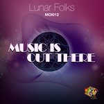 cover: Lunar Folks - Music Is Out There