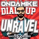 cover: Dial Up|Ondamike - UNRAVEL