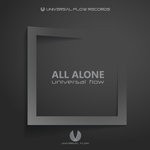 cover: Universal Flow - All Alone