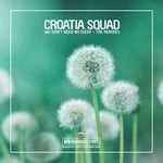 cover: Croatia Squad - We Don't Need No Sleep