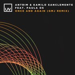 cover: Antrim|Kamilo Sanclemente|Paula Os - Once And Again (GMJ Remix)