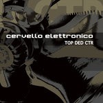 cover: Cervello Elettronico - Top Ded Ctr (Explicit)