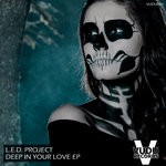 cover: L.e.d Project - Deep In Your Love EP