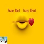 cover: Franz Bart - Crazy Heart