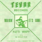 cover: Patti Whipp - Walkin' B/w It's Gone