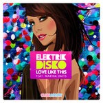 cover: Elektrik Disko|Marina Davis - Love Like This