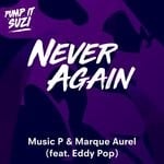 cover: Eddy Pop|Music P & Marque Aurel - Never Again