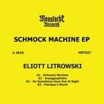 cover: Eliott Litrowski - Schmock Machine EP