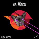 cover: Alex Micca - Mr Fusion