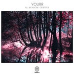 cover: Yourr - All We Know/Deserter