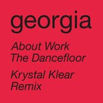 cover: Georgia - About Work The Dancefloor (Krystal Klear Remix)