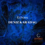 cover: Deniz Karadag - Echoes