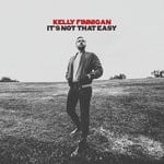 cover: Kelly Finnigan - It's Not That Easy