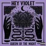 cover: Hey Violet - Queen Of The Night