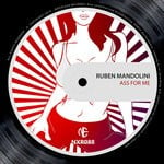 cover: Ruben Mandolini - Ass For Me