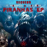 cover: Sequend - Piranhas EP