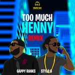 cover: Gappy Ranks & Stylo G - Too Much Henny