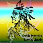 cover: Danilo Monteiro - Let's Jack