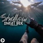 cover: Sweat Box - Shallow