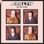 cover: Brklyn - Can't Take My Money