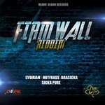 cover: Brasicka|Lybran|Hotfrass|Sicka Pure|Deano Deann Records - Firm Wall Riddim