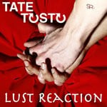 cover: Tate Tosto - Lust Reaction