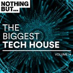 cover: Various - Nothing But... The Biggest Tech House Vol 14