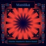 cover: Marko Markovic Brass Band - Mastika