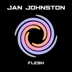 cover: Jan Johnston - Flesh