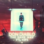 cover: Don Diablo|Kifi - The Same Way