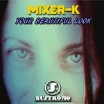 cover: Mixer-k - Your Beautiful Look