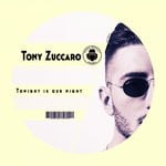 cover: Tony Zuccaro - Tonight Is Our Night