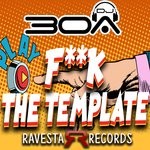 cover: Dj30a - F**K The Template