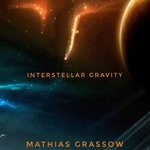 cover: Mathias Grassow - Interstellar Gravity