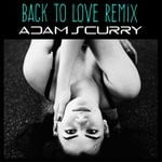 cover: Adam Scurry - Back To Love