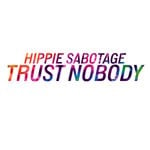 cover: Hippie Sabotage - Trust Nobody (Explicit)