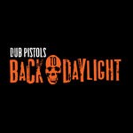 cover: Ashley Slater|Dub Pistols - Back To Daylight