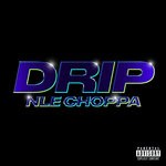 cover: Nle Choppa - Drip