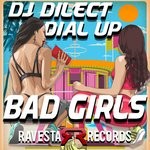 cover: Dial Up|Dj Dilect - BAD GIRLS