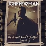 cover: John Newman - The Hardest Word Is Goodbye