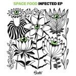 cover: Space Food - Infected EP