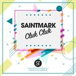 cover: Saintmark - Cluck Cluck