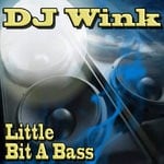 cover: Dj Wink - Little Bit A Bass